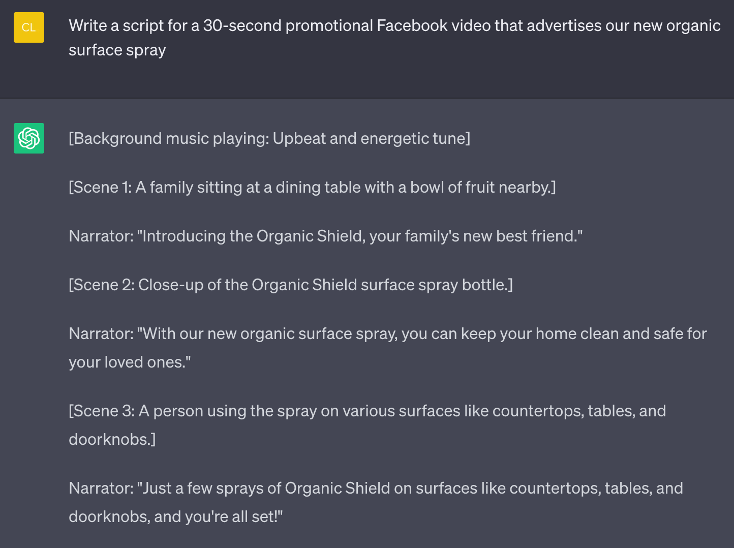 ChatGPT's response to “Write a script for a 30-second promotional Facebook video that advertises our new organic surface spray" prompt